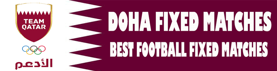 Doha Fixed Football Tips