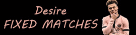 Desire Fixed Matches