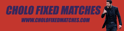 cholo fixed matches